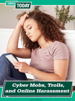 cover image of Cyber Mobs, Trolls, and Online Harassment